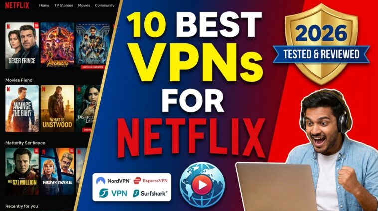 Best VPNs for Netflix